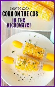 Place the corn in the microwave, do not remove the husk. Corn On The Cob In The Microwave Perfect Corn On The Cob In 2 Miunutes