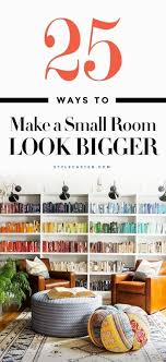 How to make a small living room look bigger. How To Make A Small Room Look Bigger 25 Tips That Work Stylecaster