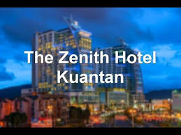 Photo via fiffy_natasya, eyrazlira, manzz_ashburn The Zenith Hotel Kuantan Kuantan Malaysia 5 Star Hotel Youtube