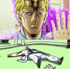 Kira Has A Sheer Heart Attack R Shitpostcrusaders Jojo S Bizarre Adventure Jojo Bizarre Jojo S Bizarre Adventure Anime Jojo Bizzare Adventure