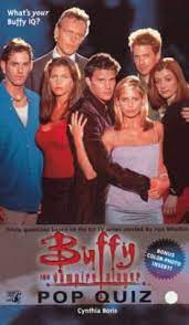 Empower yourself with the tools, tips and techniques to find happiness and success in your dating life as well as in your relationship. The Official Buffy The Vampire Slayer Pop Quiz By Cynthia Boris