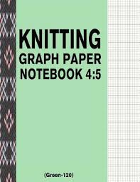 Push create button, and the acrobat reader program comes on and display the graph paper in your browser. Knitting Graph Paper Notebook 4 5 Green 120 120 Pages 4 5 Ratio Knitting Chart Paper Paperback Politics And Prose Bookstore