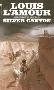 Silver Canyon Louis L Amour Google Search Western Books Louis L Amour Western Posters