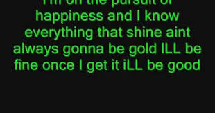 Kid Cudi The Pursuit Of Happiness Can Be Played In Chicago Or Los Angeles Because It Is More Of A City Song Kid Cudi Lyrics Soundtrack To My Life Lyrics
