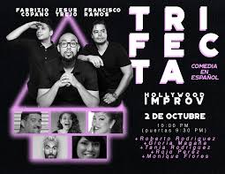 Descubre lo que francisco ramos (ramos9798) encontró en pinterest, la colección de ideas más grande del mundo. Trifecta Comedia En Espanol Spanish Language Comedy Ft Fabrizio Copano Francisco Ramos Jesus Trejo And More At Hollywood Improv 9891895