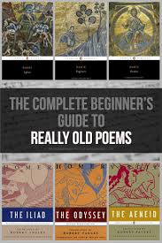 A Complete Ish Beginner S Guide To Really Old Poems Poetry Books Old Poetry Poetry Reading