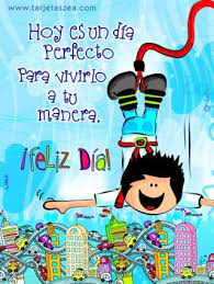 Las mejores palabras, mensajes y frases de amor para dedicar a mama, cortas y bonitas y para desear un feliz dia de la madre 25 he vivido una vida tan increíble porque tú formas parte de ella, eres lo más maravilloso de mi vida y un valioso tesoro que nunca querré perder, no podría ni pensar en mi vida sin ti y sin tu amor, gracias por. Pin De Carmen Obando En Zea Dia Del Nino Frases Feliz Dia Nino Postales De Feliz Cumpleanos