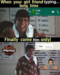 The best hmm memes and images of may 2021. When Your Girlfriend Typing Long Time Finally Come Hmm Meme Tamil Memes