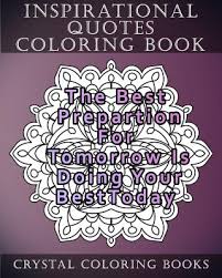 Let your imagination run wild. Inspirational Quotes Coloring Book 20 Inspirational Quote Mandala Coloring Pages For Adults Paperback Politics And Prose Bookstore