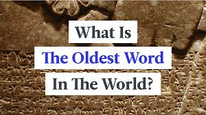 A site full of resources for translators: What Is The Oldest Word In The World