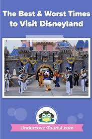 The Best Time To Visit Disneyland In 2019 And 2020