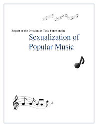 30 mar, 2021 post a comment. Pdf Sexualization Of Popular Music Ii Report Of The Division 46 Task Force On The Task Force On The Sexualization Of Popular Music Members Task Force On The Sexualization Of Popular Music