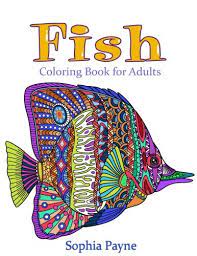 Here you can download and print this simple fish book 71 colouring book, picture. Amazon Com Fishes Coloring Book For Adults Coloring Book For Adults 9781543254341 Payne Sophia Coloring Books Adult Books