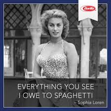 Everything You See I Owe To Spaghetti Sophia Loren Sophia Loren Sophia Italian Quotes