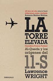 Pdf Access La Torre Elevada Al Qaeda Y Los Origenes Del 11 S Spanish Edition By Unknown Ebook Books This Book