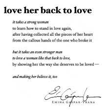 Check spelling or type a new query. Quote Love Her Back To Love It Takes A Strong Woman To Learn How To Stand In Love Again After Having C Love Again Quotes Learning To Love Again Love Again