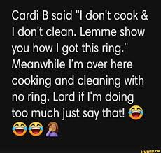 Cardi b tries cooking latinx food. Cardi B Said Don T Cook I Don T Clean Lemme Show You How I