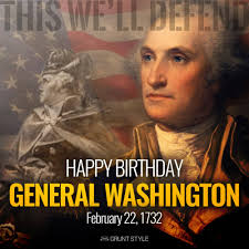 Happy Birthday General Washington! #GruntStyle