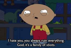 Created by quick_mana community for 5 years. Stewie Griffin Family Guy Quote 13 Family Guy Quotes Family Guy Stewie Family Guy Funny