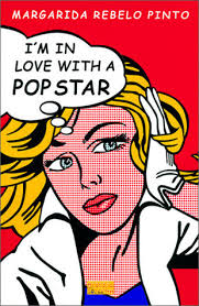 I'm In Love With a Pop Star by Margarida Rebelo Pinto