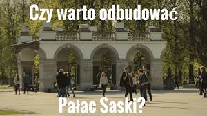Rocznicy odzyskania przez polskę niepodległości, prezydent andrzej duda zapowiedział odbudowę pałacu saskiego. Palac Saski 2018 Youtube