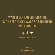 · zitate über die liebe aus über 2000 jahren william shakespeare mit familie, freunden, kollegen, sprüche zum thema. William Shakespeare Ware Jeder Tag Ein Feiertag Agitano