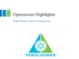 Operations Highlights - Tahoe Donner