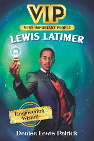 Salary, married, wedding, spouse, family. Vip Lewis Latimer Engineering Wizard Patrick Denise Lewis Duncan Daniel 9780062889669 Amazon Com Books