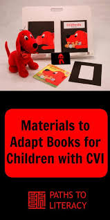 General Materials Used To Adapt Books For Children With Cvi Adapted Books Cvi Activities Cvi