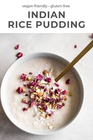 Indian Rice Pudding Recipe How To Make Kheer Real Vibrant Recipe Indian Desserts Indian Rice Pudding Rice Pudding