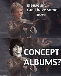 Im Laughing Way Too Hard At This Omg Concept Album Musicals Funny Music Memes