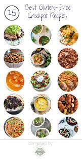 The Best Gluten Free Crockpot Recipes Gluten Free Crock Pot Recipes Gluten Free Slow Cooker Recipes Gluten Free Dairy Free Recipes