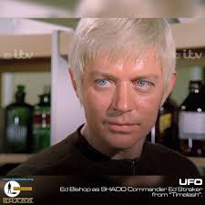 UFO. Ed Bishop as SHADO Commander Ed Straker from “Timelash”.**