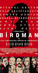 Birdman Or The Unexpected Virtue Of Ignorance Imdb Birdman Or The Unexpected Virtue Of Ignorance 2014 Imdb Birdman Movie Birdman Michael Keaton