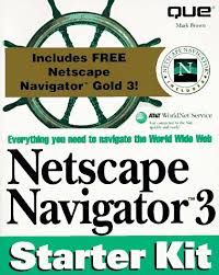 It's a successor of netscape communicator. Netscape Navigator 3 Starter Kit Amazon De Brown Mark Robbin Burnett Steven Forrest Evans Tim Fleming Heather Grimes Galen Gunter David Honeycutt Jerry Kent Peter Larson Margaret J Nadeau Bill Stauffer Todd Stokell