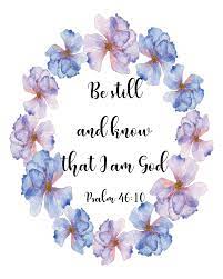 Psalm 46 10 Be Still And Know That I Am God Printable Bible Quote Christian Home Decor Instant Download Church Decor Printable In 2021 Scripture Verse Art Bible Verse Prints Printable Christian Quotes