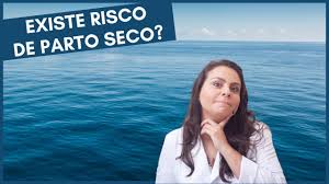 Existe Risco De Parto Seco Banho De Estrogenio Youtube