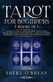Bringing this back 'cause it's been a while. Tarot For Beginners 5 Books In 1 A Guide To Psychic Tarot Reading Simple Tarot Spreads Real Tarot Card Meanings Learn The History Symbolism Secrets Intuition And Divination Of Tarot