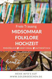 Midsommar Folklore Hochzeit Freie Trauung Im Eigenen Garten Hochzeit Eheversprechen Kinder Auf Der Hochzeit