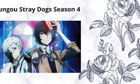 While he is standing by a river, on the brink of starvation, he rescues a man whimsically attempting suicide. Everything To Know About Bungou Stray Dogs Season 4 Trending News Buzz