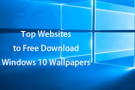 Wondering where to get the wallpapers from? 5 Sites For Cool Windows 10 Desktop Wallpapers Free Download