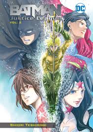 Justice league (volume 2) #4. Batman And The Justice League Vol 2 Teshirogi Shiori 9781401290597 Amazon Com Books