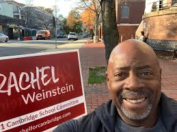 Cambridge, Massachusetts friends, if you have not yet done so, you may vote  Tuesday November 7 until 8pm! Please make Rachel Weinstein your #1 choice  for School Committee! Shean amazing human who