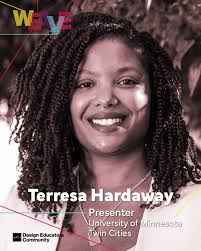 📣 Introducing the fourteenth group of presenters of the Weave Conference!⁠  ⁠ Terresa Hardaway, University of Minnesota