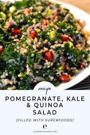Pomegranate Kale Quinoa Salad Recipe Elizabethrider Com Recipe Kale Quinoa Salad Healthy Holiday Recipes Healthy Salad Recipes