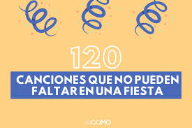 Nuestro colaborador diego garnés de el backstage mag tiene algo que contarte. 120 Canciones Que No Pueden Faltar En Una Fiesta
