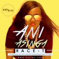 Ani Asinga by Race T