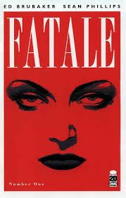 Fatale (Image) #1 (4th) VF/NM ; Image