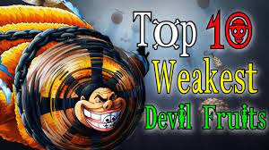Top 10 Weakest Devil Fruits In One Piece Youtube