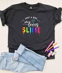 Teenager Birthday Clothes For Girls Slime Shirts For Girls Slime Birthday Shirt Just A Girl Who Loves Slime Slime Tshirt Slime Birthday Diy Shirt Teenage Girl